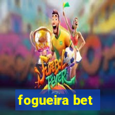 fogueira bet